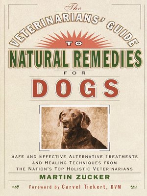 cover image of The Veterinarians' Guide to Natural Remedies for Dogs